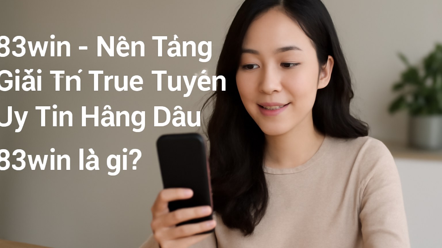 33win – Nền Tảng Giải Trí Trực Tuyến Uy Tín Hàng Đầu